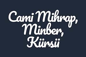 Cami Mihrap Minber Kürsü